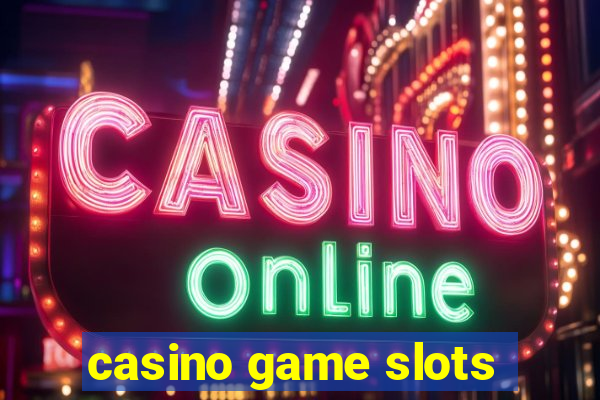 casino game slots