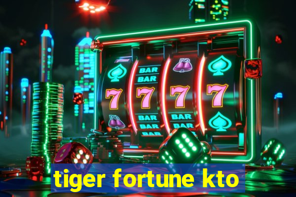 tiger fortune kto