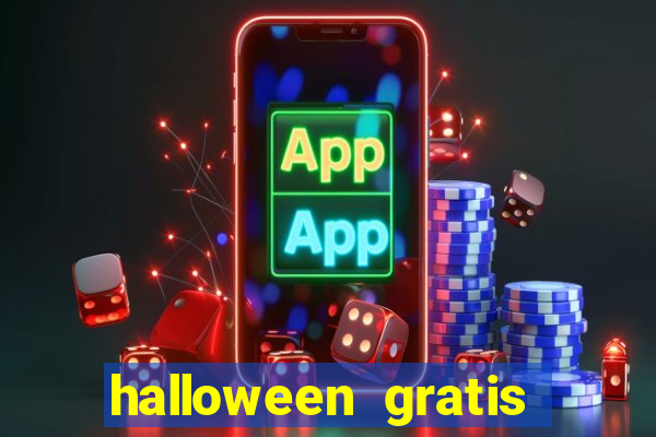 halloween gratis ca?a niquel