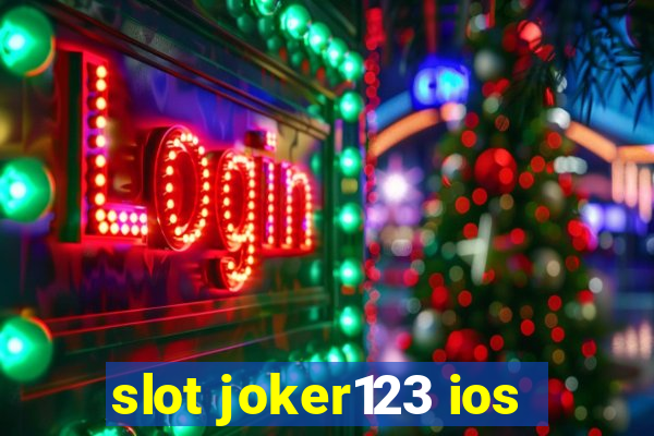 slot joker123 ios