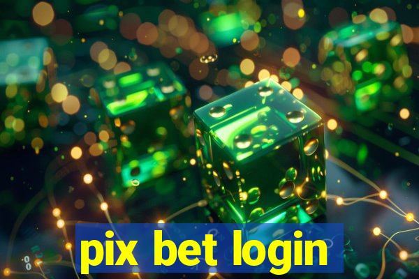 pix bet login