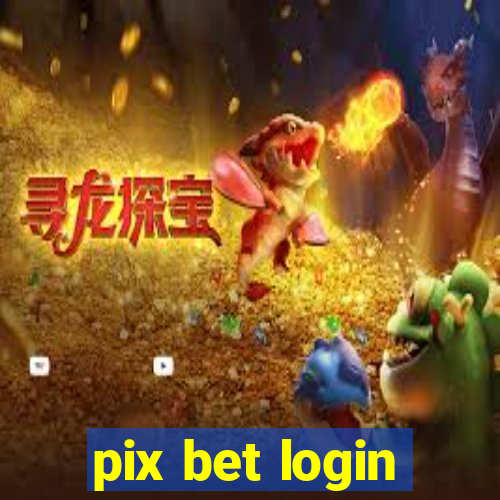 pix bet login