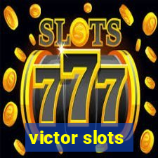 victor slots