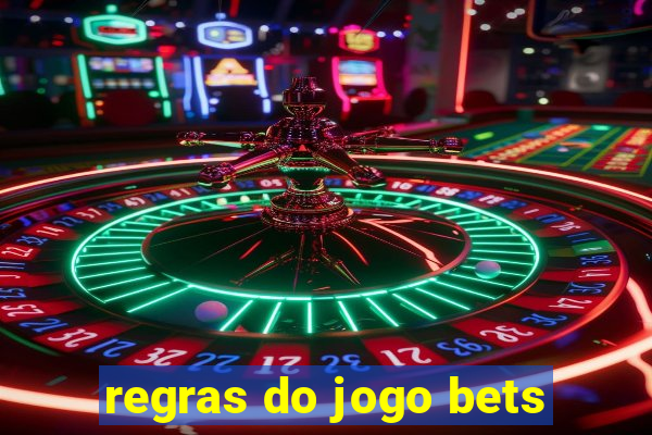 regras do jogo bets