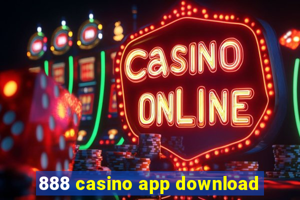 888 casino app download