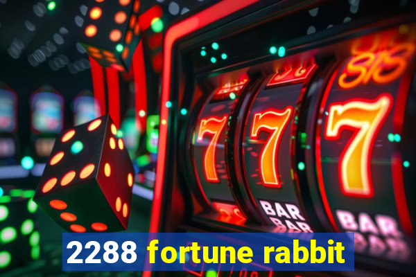 2288 fortune rabbit