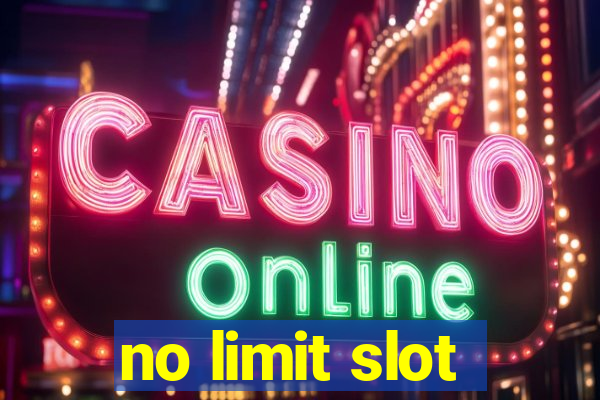 no limit slot