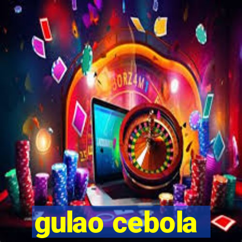 gulao cebola