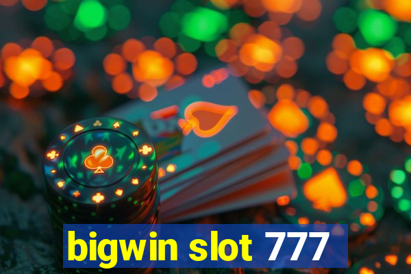 bigwin slot 777