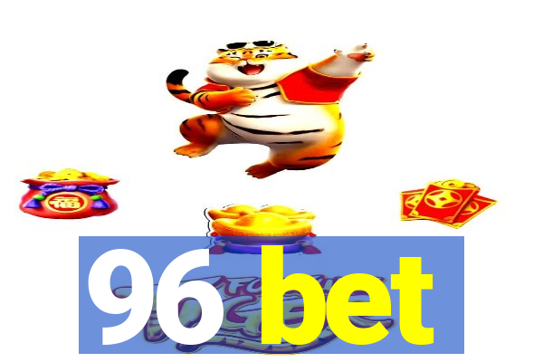 96 bet