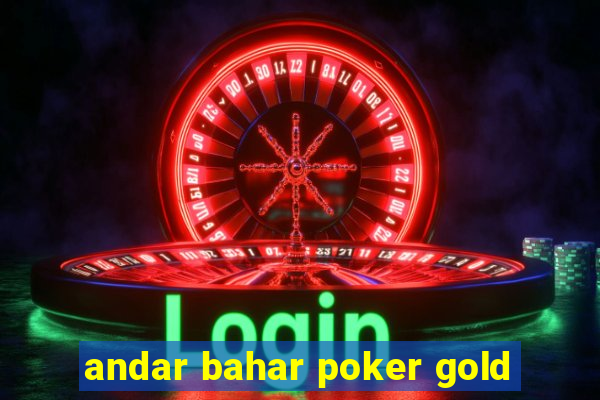 andar bahar poker gold