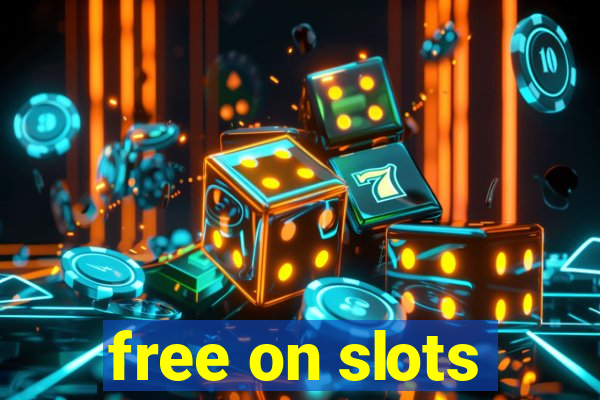 free on slots