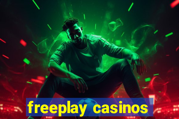 freeplay casinos