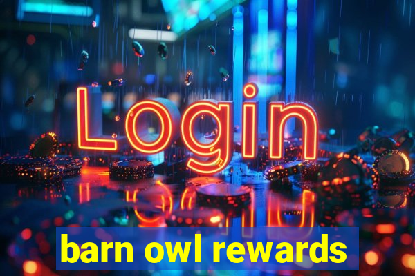 barn owl rewards