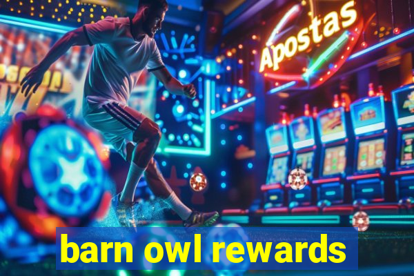 barn owl rewards