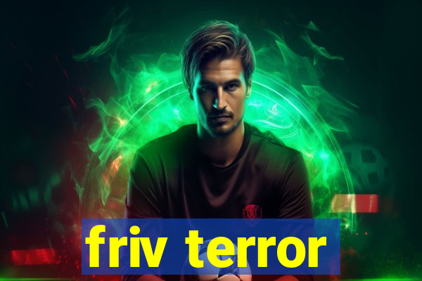 friv terror