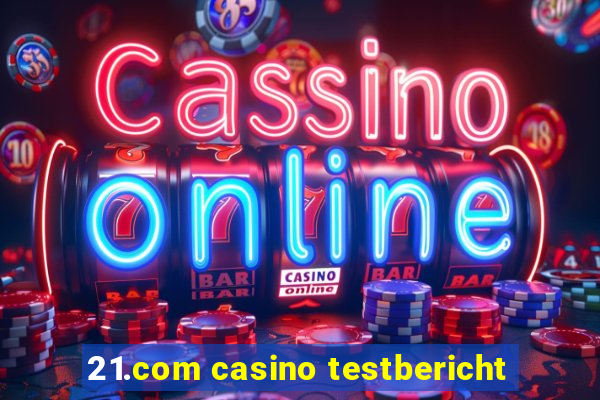 21.com casino testbericht