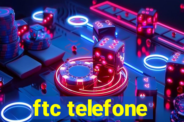 ftc telefone