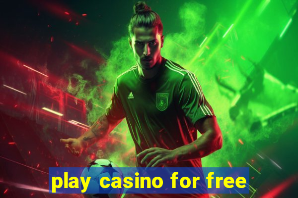 play casino for free