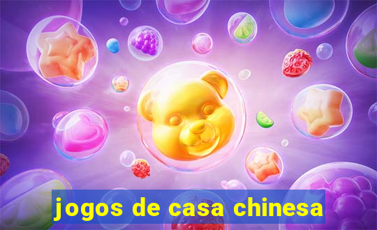 jogos de casa chinesa