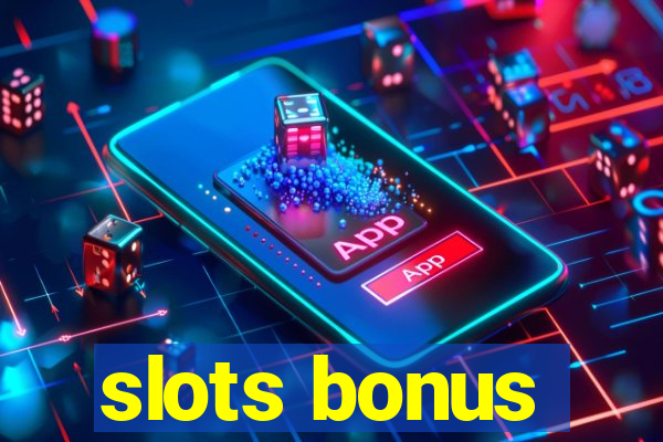 slots bonus