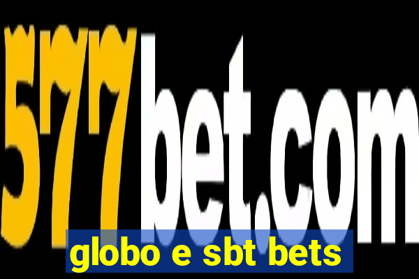 globo e sbt bets