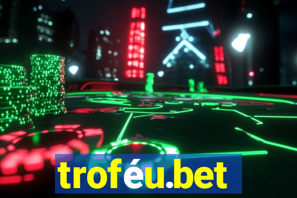 troféu.bet