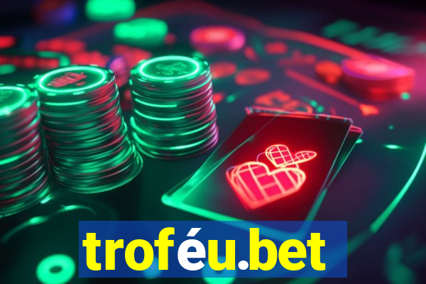 troféu.bet