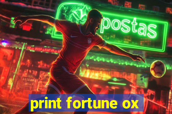 print fortune ox