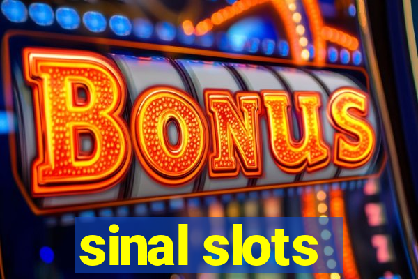 sinal slots