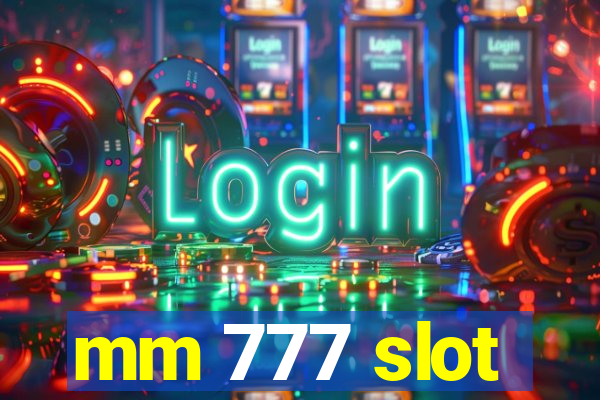 mm 777 slot