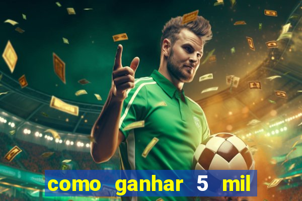 como ganhar 5 mil no jogo do tigre