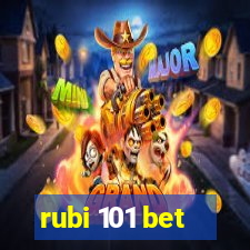 rubi 101 bet