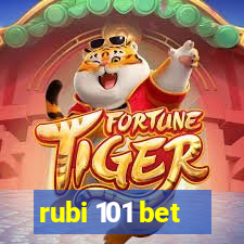 rubi 101 bet