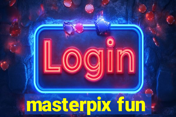 masterpix fun