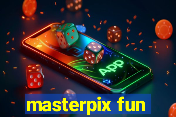 masterpix fun