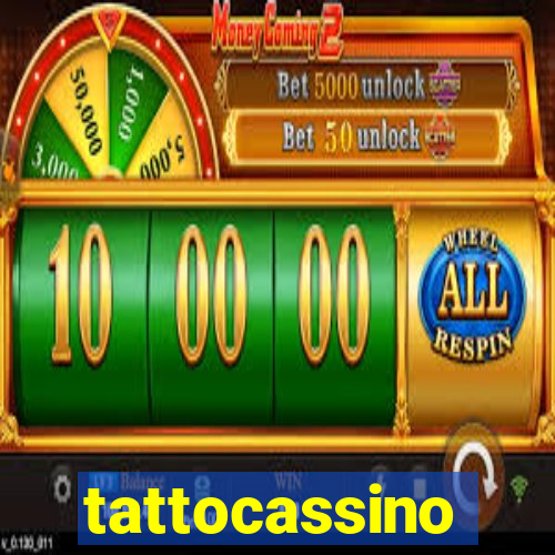 tattocassino