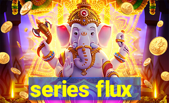 series flux