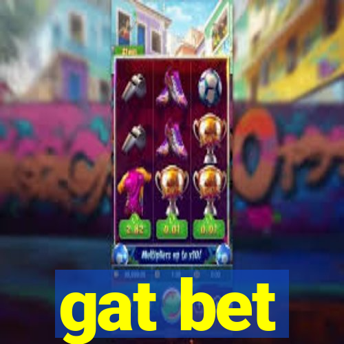 gat bet