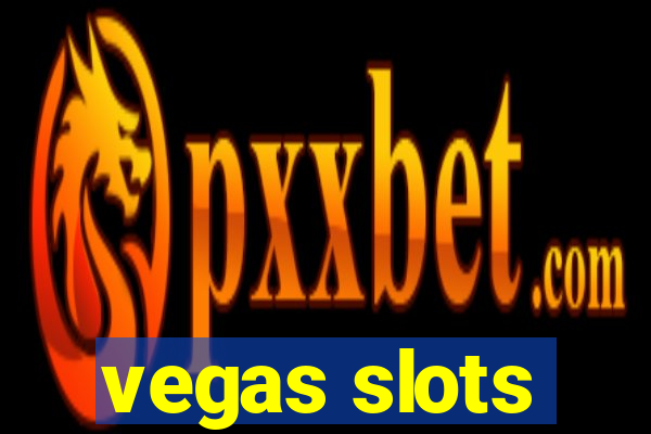 vegas slots