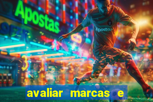 avaliar marcas e ganhar dinheiro