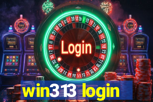 win313 login