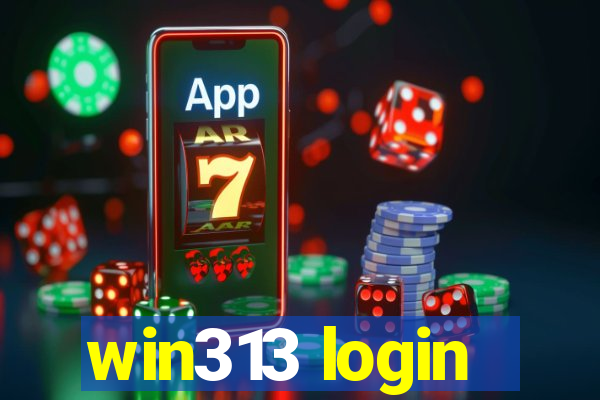 win313 login