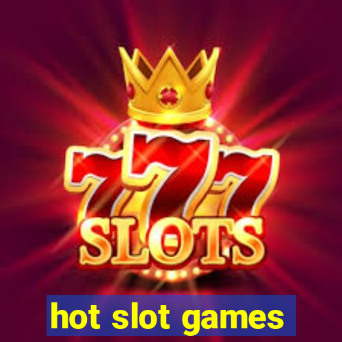 hot slot games