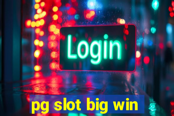 pg slot big win