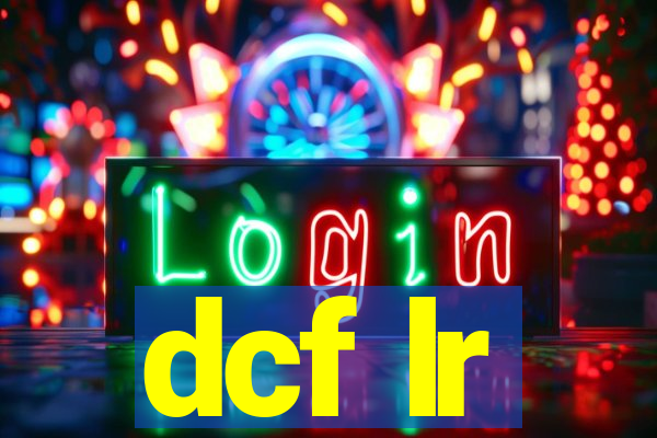 dcf lr