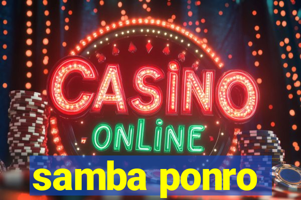 samba ponro