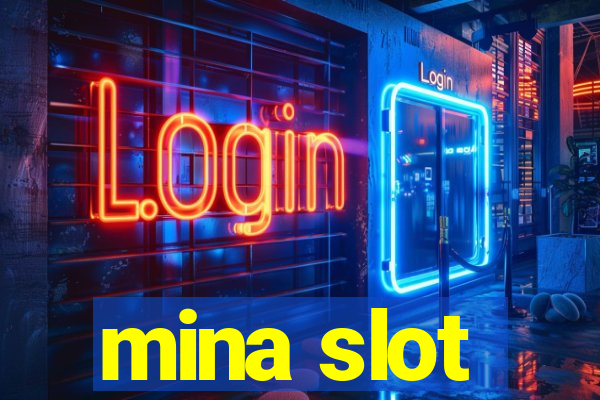 mina slot