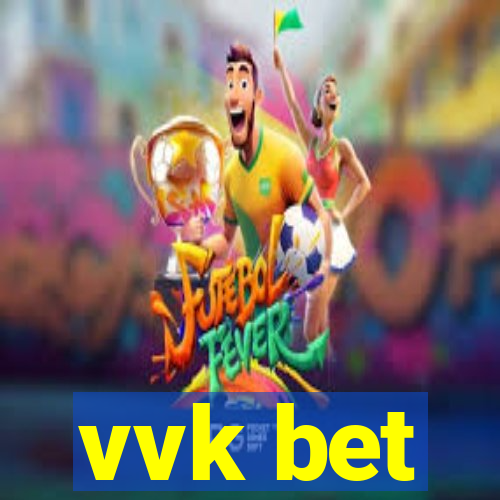 vvk bet