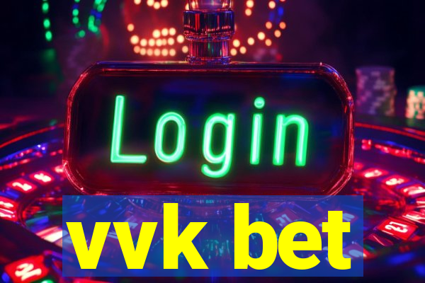 vvk bet